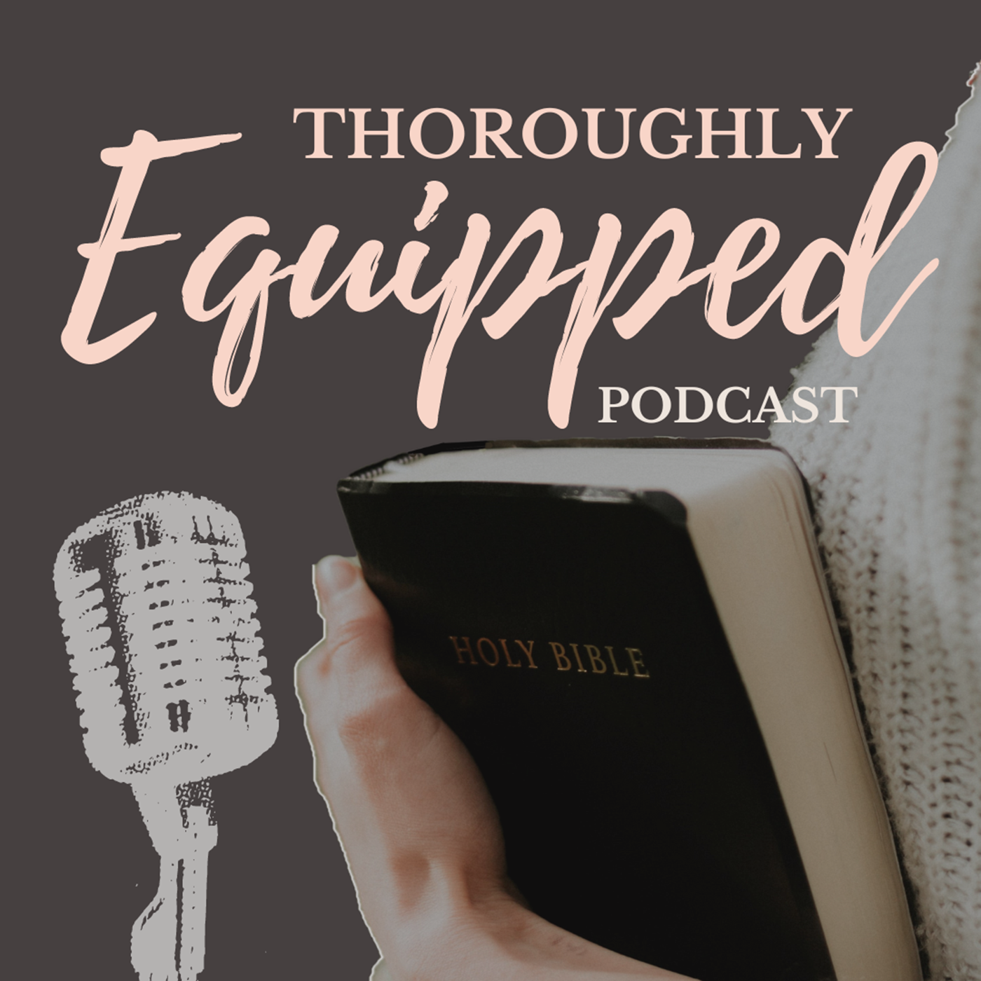 Thoroughly Equipped Podcast podcast artwork